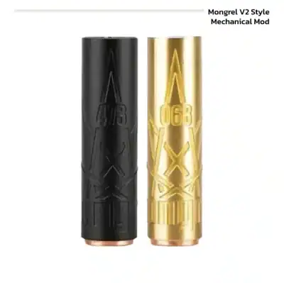Mongrel V2 Style Mechanical Mod